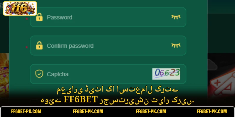 معیاری ڈیٹا کا استعمال کرتے ہوئے FF6BET رجسٹریشن تیار کریں۔